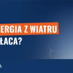 Ile zarabia elektrownia wiatrowa? Zaskakujące fakty o dochodach